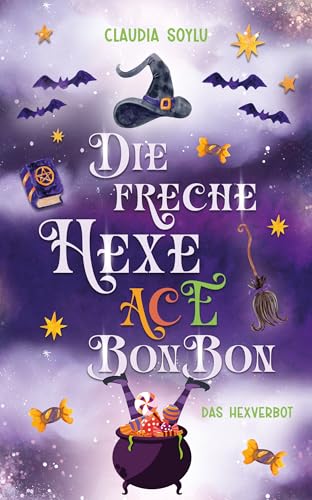 Die freche Hexe ACE Bonbon: Das Hexverbot