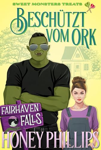 Beschützt vom Ork (Fairhaven Falls - Deutsch)