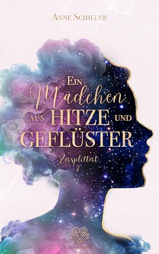 Ein Mädchen aus Hitze und Geflüster (Zersplittert 2)
