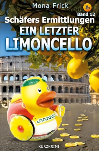 Ein letzter Limoncello (Schäfers Ermittlungen 12)