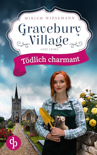 Gravebury Village: Tödlich charmant