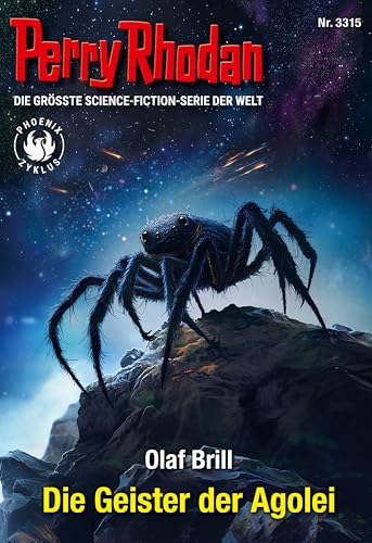 Perry Rhodan 3315: Die Geister der Agolei: Perry Rhodan-Zyklus "Phoenix" (Perry Rhodan-Erstauflage)