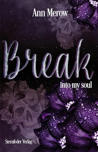 Break : into my soul
