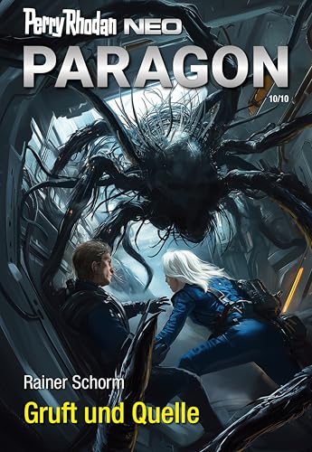 Perry Rhodan Neo 349: Gruft und Quelle: Staffel: Paragon