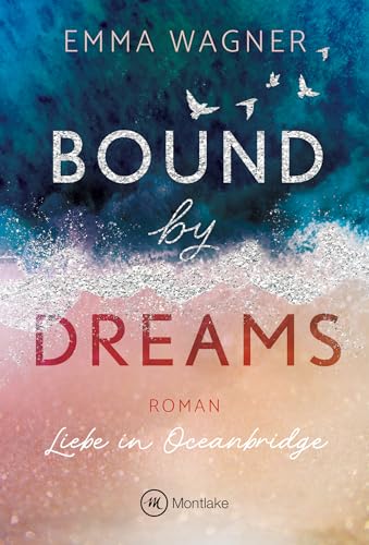 Bound by Dreams (Liebe in Oceanbridge 1)