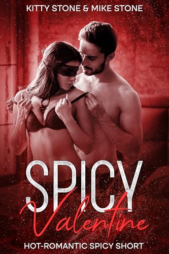 Spicy Valentine: Hot-Romantic Spicy Short (Darkstones Spicy Shorts 1)
