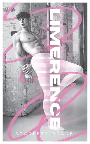Limerence: A MM Rivals to Lovers Ballet Romance (Famous Young Things)