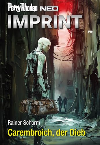 Perry Rhodan Neo 352: Carembroich, der Dieb: Staffel: Imprint