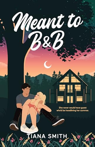Meant to B&B (Sweet Mountain Air Series)