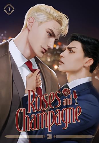 Roses and Champagne Volume 3