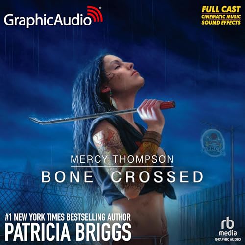 Bone Crossed (Dramatized Adaptation): Mercy Thompson, Book 4