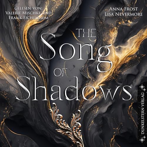 The Song of Shadows: The Symphonie of Light and Shadow Band 1