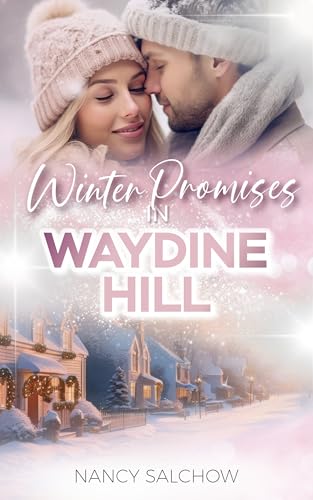 Winter Promises in Waydine Hill