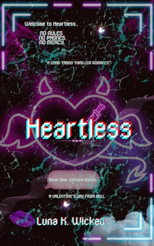 Heartless: The Wicked Raves Series