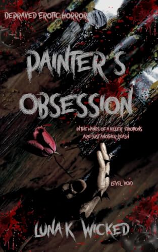 Painter's Obsession: Volume I