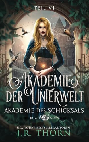 Akademie der Unterwelt: Teil VI (Akademie des Schicksals, Band 9)