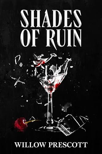 Shades of Ruin (Sharp Edges Duet Book 2)