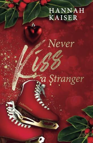 Never Kiss a Stranger: Liebesroman