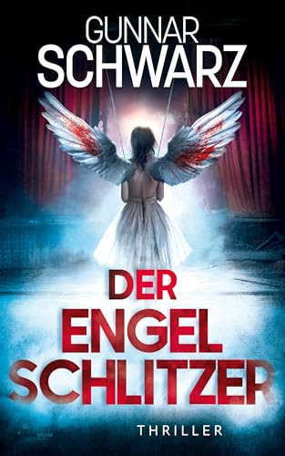 Der Engelschlitzer (Bajetzky & Kuper - Thriller 4)
