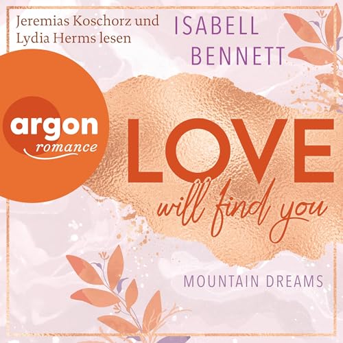 Love will find you: Mountain dreams, Band 1