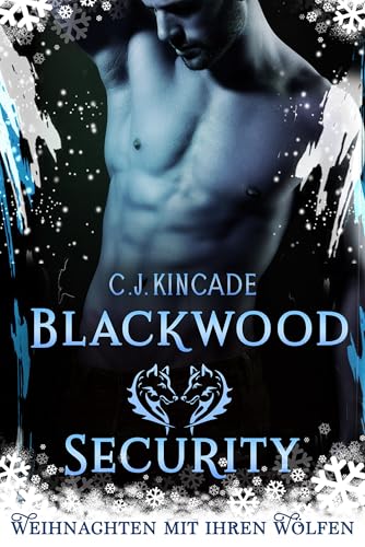 Blackwood Security - Weihnachten mit ihren Wölfen: Bonusteil (Band 4)