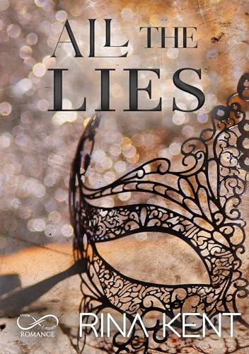 All the lies (Lies & Truths Vol. 1)