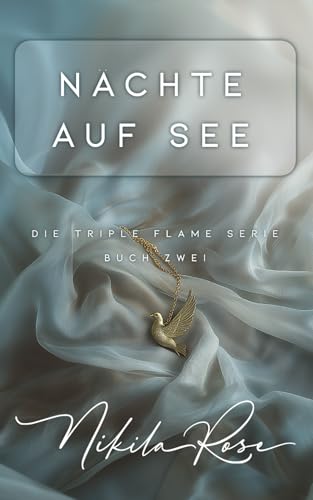 Nächte auf See: Special Edition: Buch Zwei der Triple Flame Serie