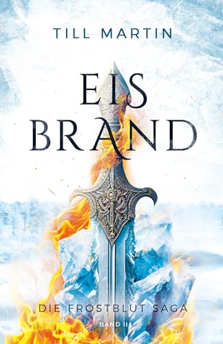 Eisbrand: Die Frostblut Saga - Band 2