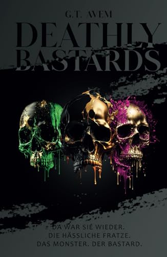 Deathly Bastards: Sammelband 1
