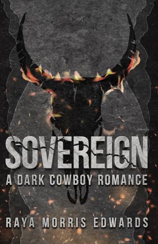 Sovereign: A Dark Cowboy Romance (The Discreet Sovereign Mountain Series, Band 1)