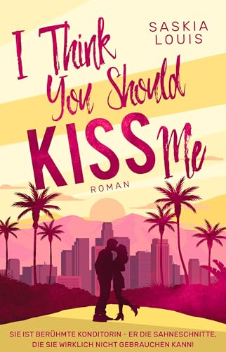 I Think You Should Kiss Me (Sunshine Pier 2)