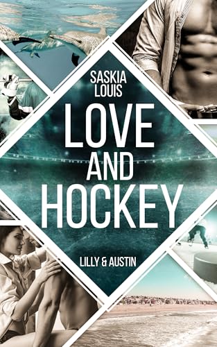Love and Hockey: Lilly & Austin (L.A. Hawks Eishockey 6)