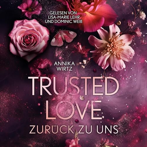 Trusted Love - zurück zu uns: Trusted Love Band 1