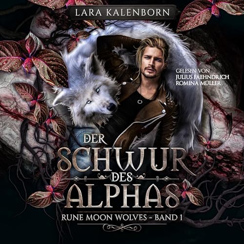 Der Schwur des Alphas: Ein Wolf-Gestaltwandler-Liebesroman (Rune Moon Wolves 1)