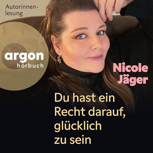 Du hast ein Recht darauf, glücklich zu sein
