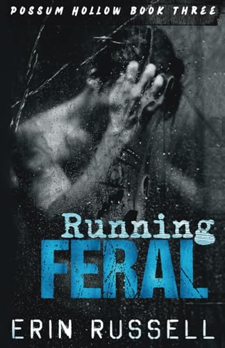 Running Feral (Possum Hollow, Band 3)