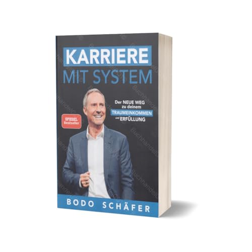Karriere mit System: Erfolgsstrategien für Beruf und Leben Buch von Bodo Schäfer
