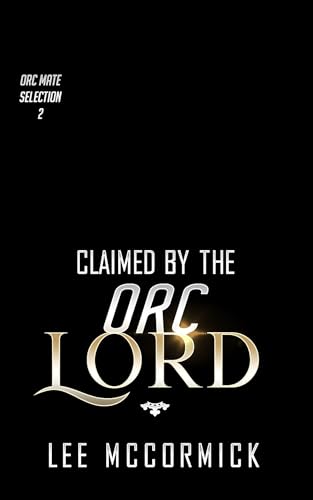 Claimed By The Orc Lord