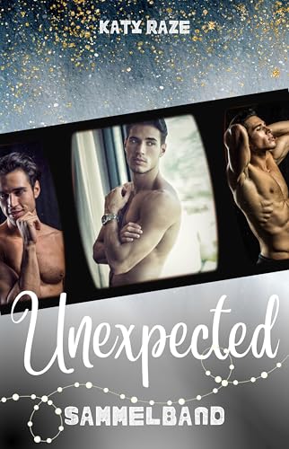 Unexpected: Sammelband: Gay Romance