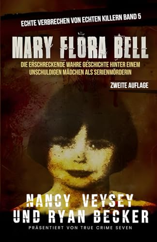 Mary Flora Bell: Die erschreckende wahre Geschichte hinter einem unschuldigen Mädchen als Serienmörderin