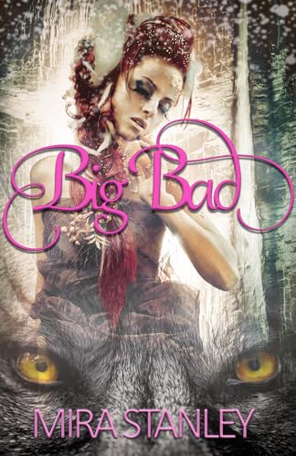 Big Bad: A Post-apocalyptic Stand-alone Romance