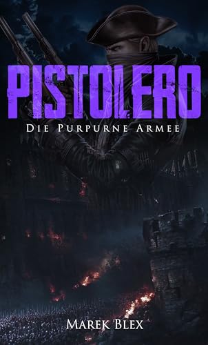 Pistolero : Die Purpurne Armee