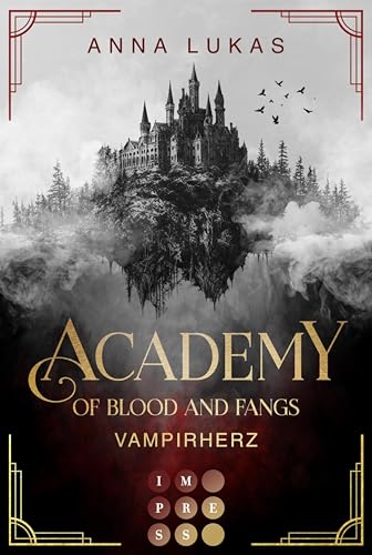 Academy of Blood and Fangs 1: Vampirherz: Fesselnde Slow Burn Romantasy an einer düsteren Vampirjäger-Academy in Rumänien