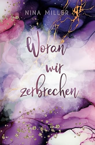 Woran wir zerbrechen (Russian Roulette, Band 3)