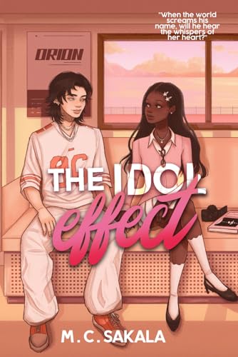 The Idol Effect: A Friends To Lovers K-Pop Romance (Eyes On Me, Band 1)