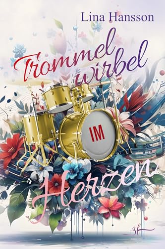 Trommelwirbel im Herzen: Mitreißende Rockstar Romance über zweite Chancen (Rockstar-Herzen 4)