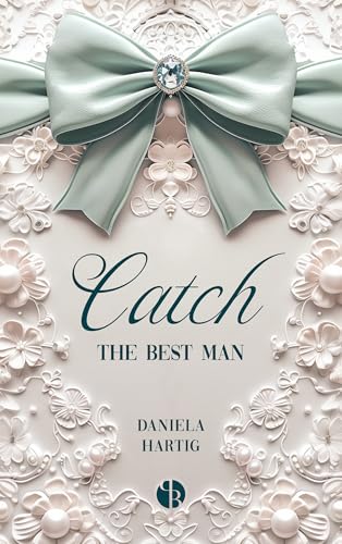Catch the Best Man (Wedding Dreams 2)