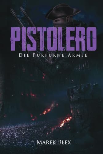 Pistolero: Die Purpurne Armee