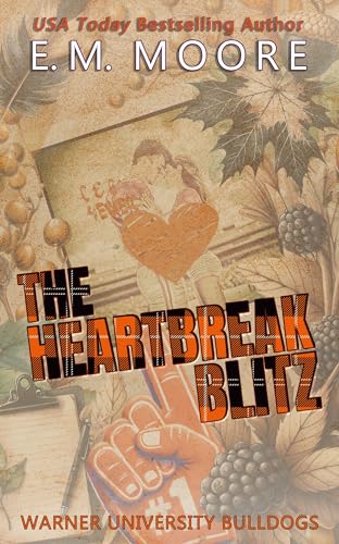 The Heartbreak Blitz: A Standalone Football Romance (Warner University Bulldogs Book 4)
