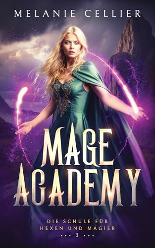 Mage Academy 3 (Die Schule für Hexen und Magier)